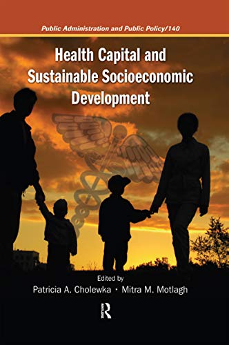 Health Capital and Sustainable Socioeconomic Development (Public Administration and Public Policy)