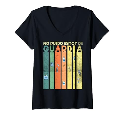 Mujer No Puedo Estoy De Guardia Médicos y Enfermeros De Guardia Camiseta Cuello V