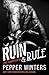 Ruin & Rule (Pure Corruption Book 1)