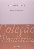  Os Paulistas-Coleção Paulistica