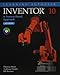 Inventor 10: A Process-based Approach (Learning Autodesk)