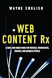 New Web Content RX: A Quick and Handy Guide for Writers, Webmasters, eBayers, and Business People
