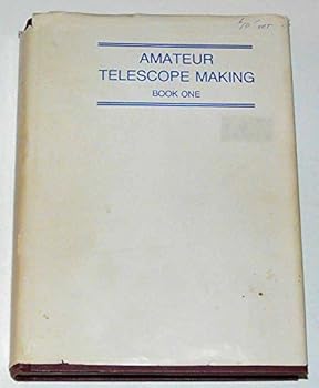 Hardcover Amateur Telescope Making. Book One Book