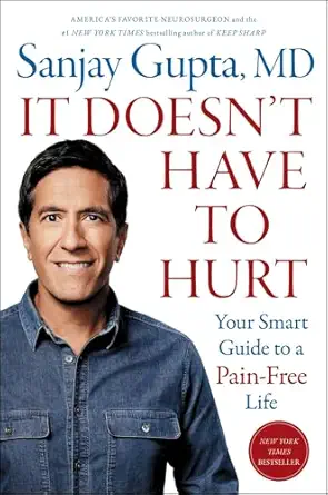 It Doesn't Have to Hurt: Your Smart Guide to a Pain-Free Life book cover