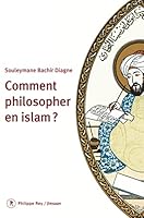 Comment philosopher en Islam ? 2848763825 Book Cover