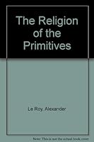 Religion of the Primitives B001P1PW2Y Book Cover