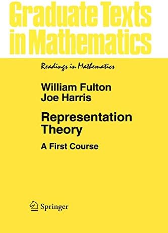 Representation Theory: A First Course (Graduate Texts in Mathematics, 129)