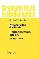 Representation Theory: A First Course (Graduate Texts in Mathematics, 129)