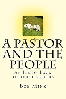 Paperback A Pastor and the People: An Inside Look through Letters Book