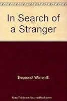 In Search of a Stranger 0937868019 Book Cover