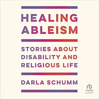 Healing Ableism Audiobook By Darla Schumm cover art