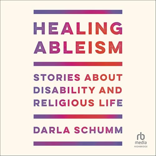Healing Ableism -- Darla Schumm episode artwork