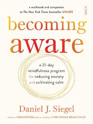 MD Siegel, Daniel J.Becoming Aware (LEAD)