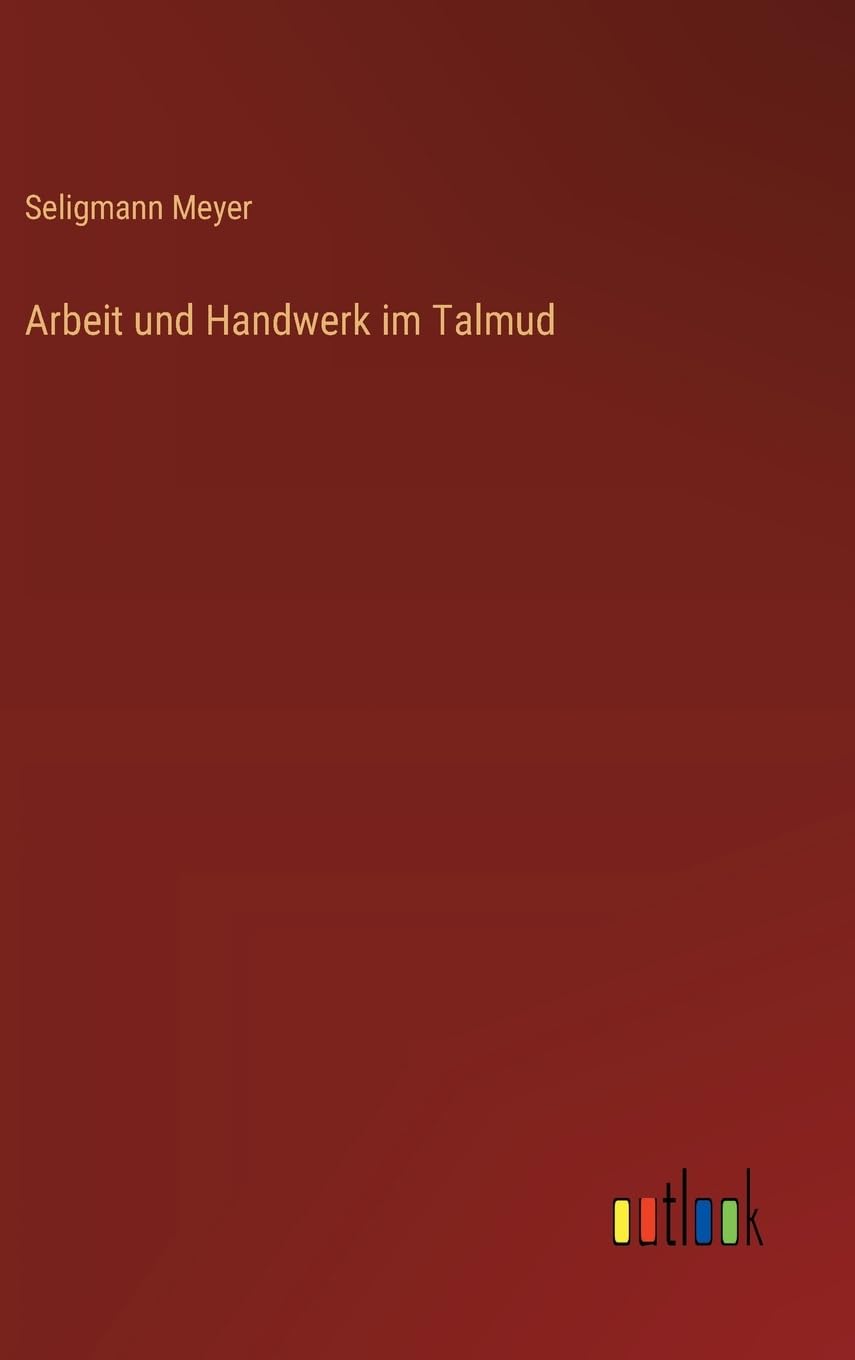 Arbeit und Handwerk im Talmud