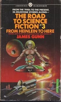 The Road to Science Fiction 3: From Heinlein to Here