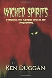 Wicked Spirits: Examining Current Views on the Paranormal
