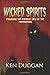 Wicked Spirits: Examining Current Views on the Paranormal