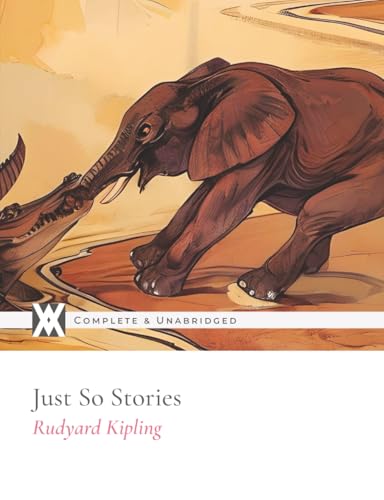 Just So Stories: With Over 50 Original Illustra... 1649653069 Book Cover