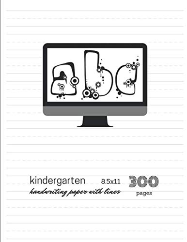 kindergarten handwriting paper with lines 300 pages: primary composition notebook handwriting practice paper with dotted lines for a b c, 1 2 3 for ... practice writing book, 8.5x11 in. 300 pages