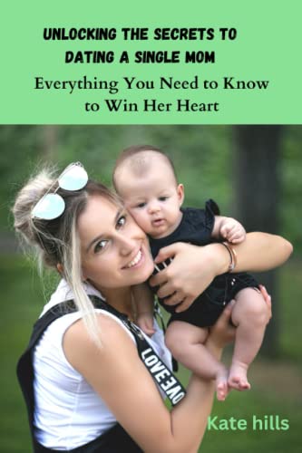 Unlocking the Secrets to Dating a Single…
