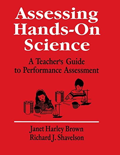 Assessing Hands-On Science: A Teacher's Guide to Performance Assessment