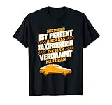 Niemand ist perfekt, aber als Taxifahrerin ist man verdammt nah dran! Lustiges Geschenk für den Taxifahrer, die Taxifahrerin und alle die im Taxigewerbe oder als Chauffeur arbeiten. Perfekt zum Taxi fahren und für den Fahrdienst.