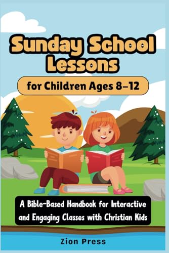 Independently Published 9798879976601 Sunday School Lessons For Children Ages 8-12: A Bible-Based Handbook cover