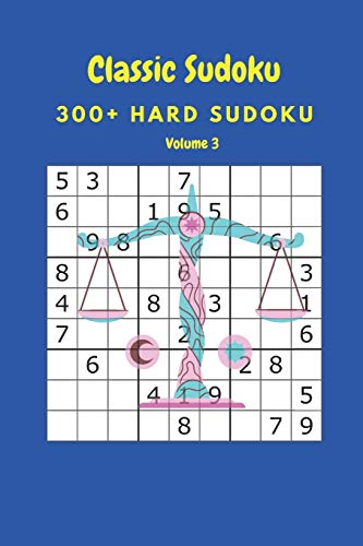 Classic Sudoku: 300+ Hard sudoku Volume 3