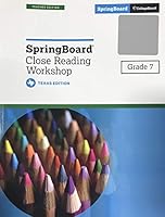Springboard Close Reading Workshop Grade 7 - Texas Teacher Edition 1457310333 Book Cover