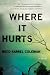 Where It Hurts (A Gus Murphy Novel Book 1)