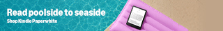 Read poolside to seaside. Shop Kindle Paperwhite.