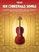 101 Christmas Songs: for Cello