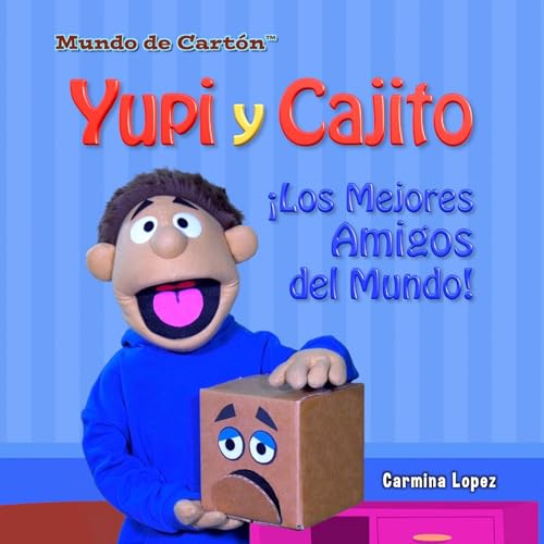 Page de couverture de Yupi y Cajito ¡Los Mejores Amigos del Mundo!