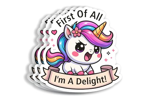 (3 Pcs 3X3) Funny Unicorn Sticker - First of All I'm A Delight Quote - Drama Queen Humor - Laptop Sticker - Water Bottle - Unicorn Lover Gift - Chaos Coordinator - Sarcastic Decal