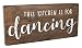 This Kitchen is for Dancing Sign - Farmhouse Wall Decor - 6x12 Rustic Wood Decoration with Saying