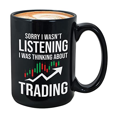 Bubble Hugs Stock Trader Coffee Mug 15 oz, Sorry I Wasnt Listening Investment Stock Market Funny Gift for Traders Trading Investor Brokers Financial, Black
