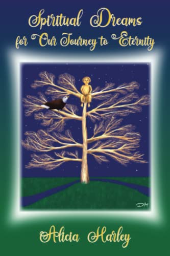 Spiritual Dreams for Our Journey to Eternity