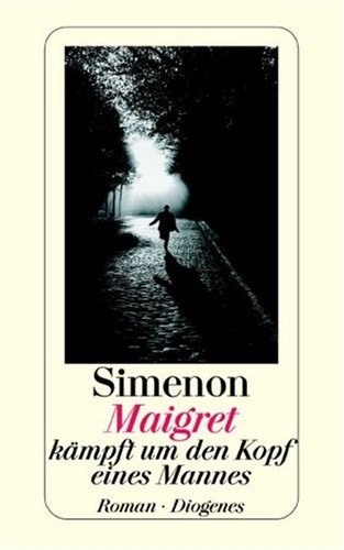 Maigret kämpft um den Kopf eines Mannes. [German] 325720714X Book Cover