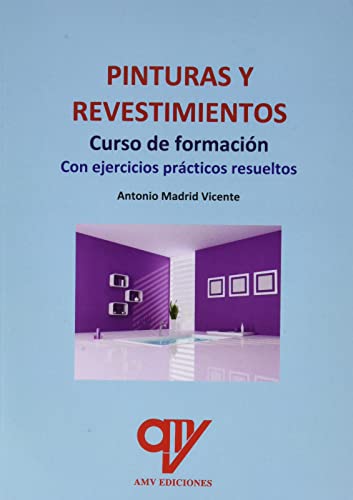 Pinturas y revestimientos.: Curso de formación (SIN COLECCION)