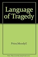 The Language of Tragedy. B0007DLD1U Book Cover