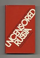 Uncensored Russia - 1st Edition/1st Printing B00A6B2E8O Book Cover