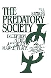 The Predatory Society: Deception in the American Marketplace