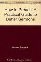 How to Preach: A Practical Guide to Better Sermons 0828006490 Book Cover
