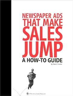 Newspaper Ads That Make Sales Jump : A How-to Guide