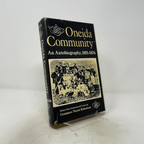 Oneida Community;: An autobiography, 1851-1876