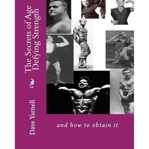 The Secrets of Age Defying Strength by Dave Yarnell episode artwork
