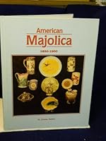 American majolica, 1850-1900 0870693433 Book Cover