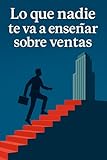 De vendedor de libros a trabajar en una multinacional: Lo que nadie te va a enseñar sobre ventas.