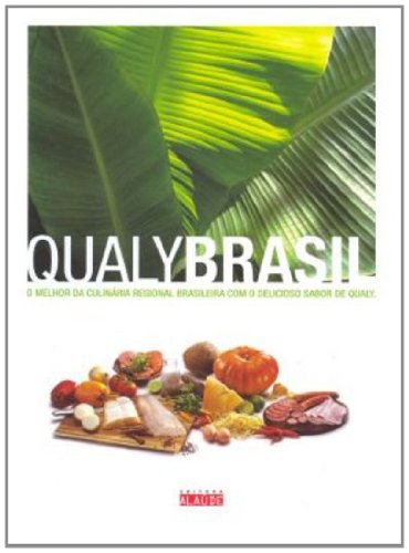 Qualybrasil. O Melhor Da Culinaria Regional Brasileira Com O Delicioso Sabor De Qualy