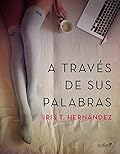A través de sus palabras (Erótica)